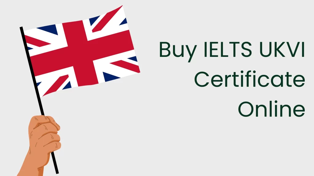 Buy IELTS UKVI Certificate Online