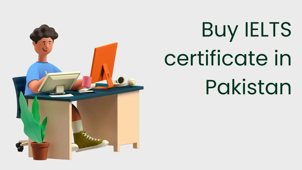 Buy IELTS certificate in Pakistan