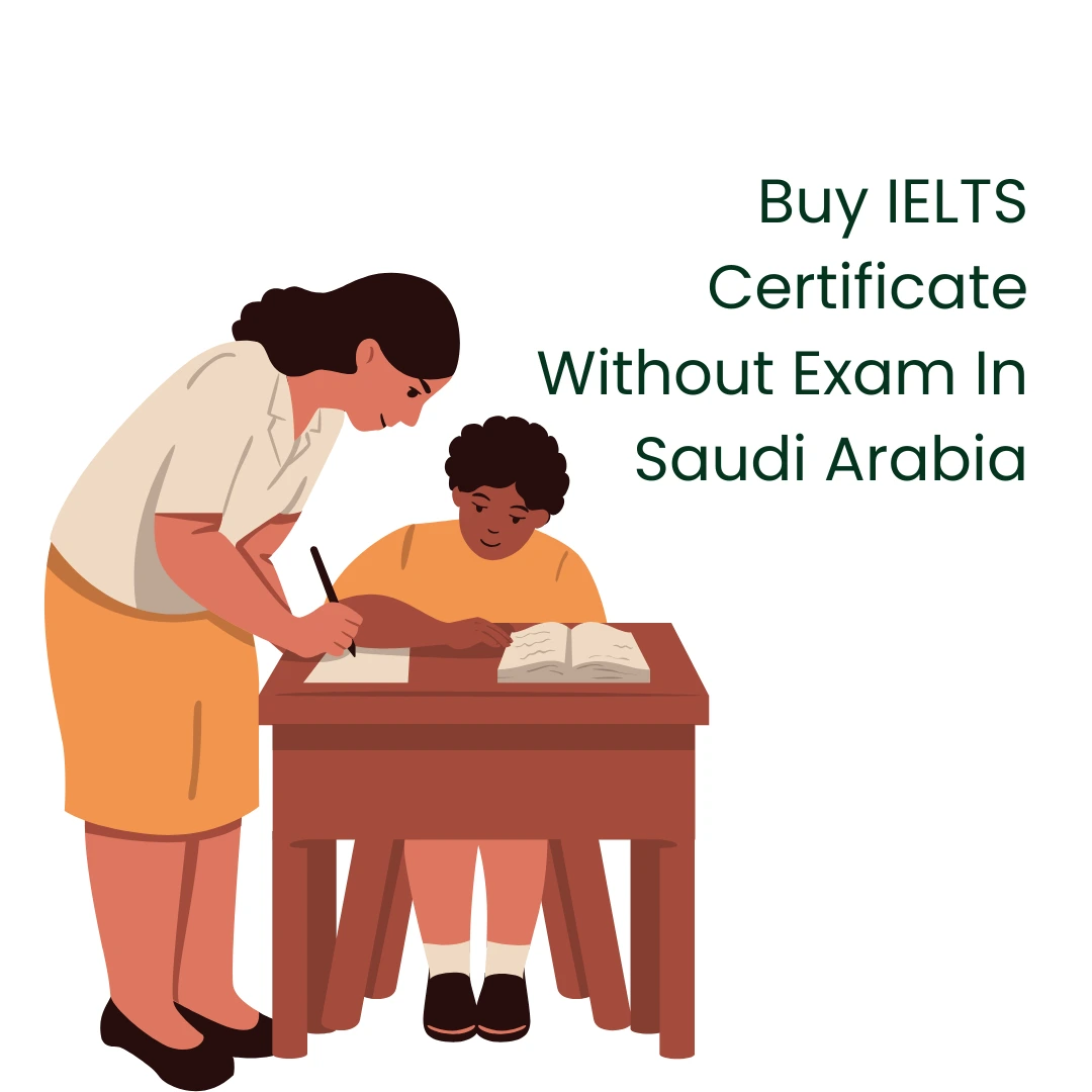 Buy IELTS Certificate Without Exam In Saudi Arabia