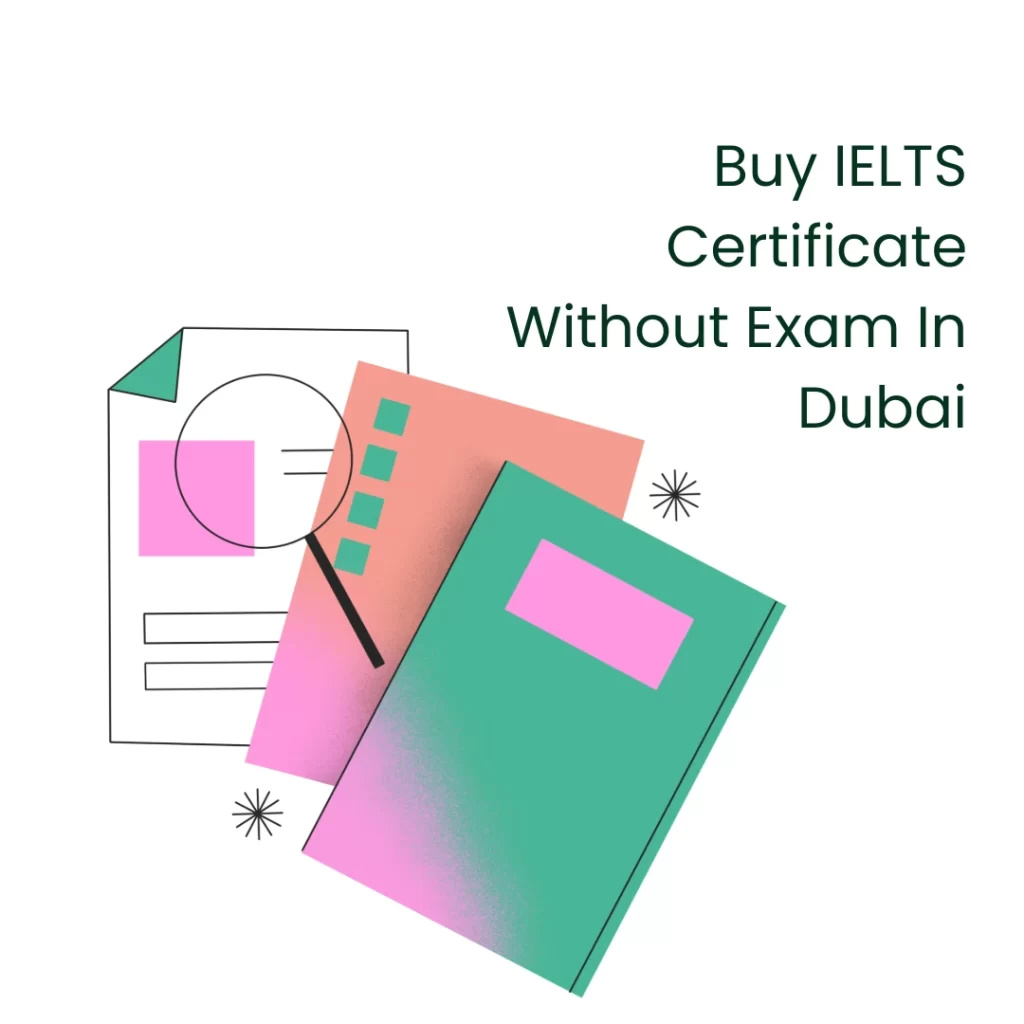 Buy IELTS Certificate Without Exam In Dubai