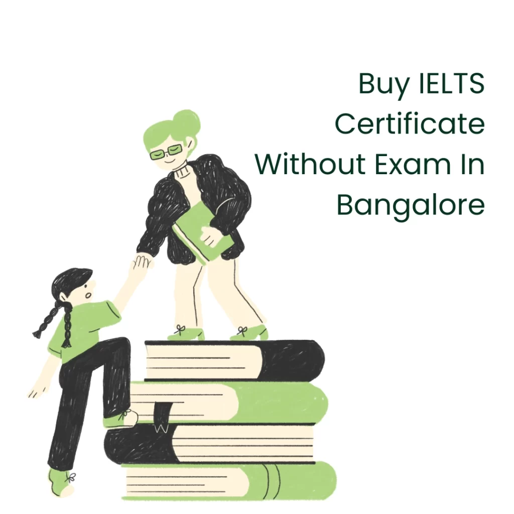 Buy IELTS Certificate Without Exam In Bangalore