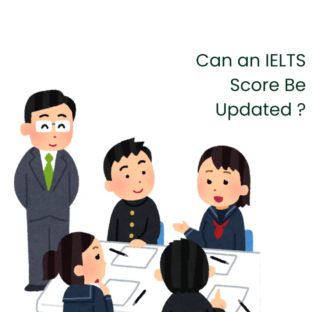 Can an IELTS Score Be Updated